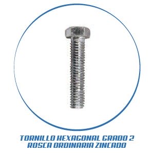 TORNILLO HEXAGONAL GRADO 2 ROSCA ORDINARIA ZINCADO
