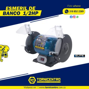 ESMERIL DE BANCO 1/2HP - ELITE